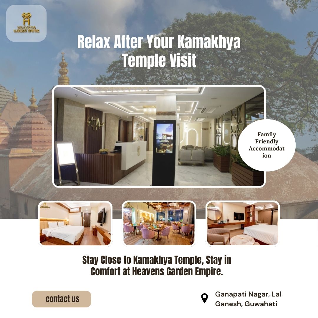 Hotel near Kamakhya temple Guwahati – Heavens Garden Empire luxury hotel exterior